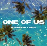 DJ DimixeR Feat. FAVIA - One Of Us