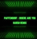 Paffendorf - Where Are You (HAR5H Techno Extended)