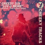 Greedy DJs - Luv U More (The Punterz Remix)