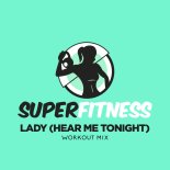 SuperFitness - Lady (Hear Me Tonight) (Instrumental Workout Mix 130 bpm)