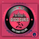 Disco Gurls - This Funky Feeling (Extended Mix)