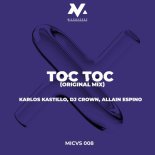 Karlos Kastillo, DJ Crown, Allain Espino - Toc Toc (Original Mix)
