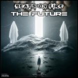 Beats On Fire - The Future (Extended)