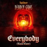 Deadly Guns - Everybody (Rave Core) (Full Version)