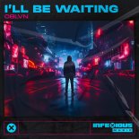 Oblvn - I'l Be Waiting (Original Mix)