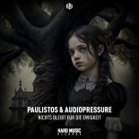 Paulistos & Audiopressure - Nichts Bleibt Für Die Ewigkeit (Original Mix)