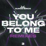 Sunset Bros - You Belong To Me (Firelite & DNA Extended Remix)