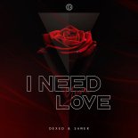 Dexed, Sawer - I Need Your Love (Extended Mix)