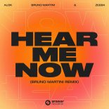 Alok & Bruno Martini Feat. Zeeba - Hear Me Now (Bruno Martini Remix)