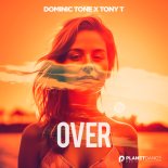 Dominic Tone x Tony T - Over