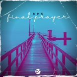 KPN - Final Prayer