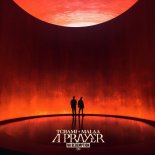 Tchami & Malaa - A Prayer (Pre-Release Version)