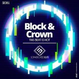 Block & Crown - This Beat Is Hot (Original Mix)