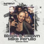 Block & Crown, Mike Ferullo - Dance Now (Original Mix)