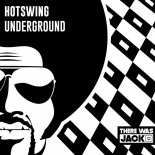 Hotswing - Underground (Extended Mix)