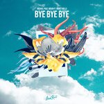 Michael Pugz X Nason feat Monty Wells - Bye Bye Bye