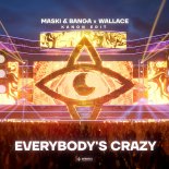 Maski & Banga, WALLACE - Everybody's Crazy (KANON Extended Edit)