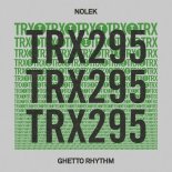 Nolek - Ghetto Rhythm (Extended Mix)