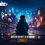 Art Frequency & Revizion - Lonely (Extended Mix)