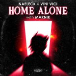 Naeleck & Vini Vici with Marnik - Home Alone (Full 20Khz)