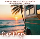 Wordz Deejay & Mike Brubek Feat. Bjoern Martinson - One Day (Extended Mix)