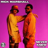 Rick Marshall - Never Knew (2023 Extended Mix)