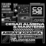 César Almena & Mainterm - Abrakadabra (The YellowHeads Remix)