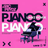 Eric Prydz - Pjanoo (Lawz Remix Extended)