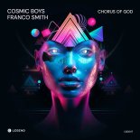 Cosmic Boys, Franco Smith - Chorus Of God (Original Mix)