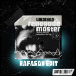 Wildchild - Renegade Master (Rafasan Edit)