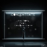 FACTORe, Laydee Jane - Concentrate (Original Mix)