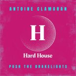 Antoine Clamaran - Push The Brakelights (Extended Mix)