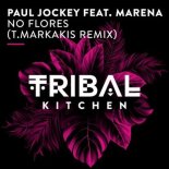 Paul Jockey & Marena - No Flores (T.Markakis Extended Remix)
