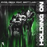Ryos, Diegx Feat. Britt Lari - Holding On (Extended Mix)