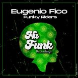 Eugenio Fico - Funky Riders (Original Mix)