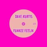 Dave Kurtis - Funkee Feelin' (Original Mix)