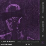 Tony Metric - Moonlight (Original Mix)