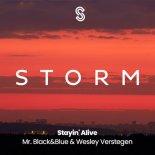 Mr. Black & Blue, Wesley Verstegen - Stayin' Alive (Extended Mix)