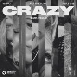 NERVO, Plastik Funk & Elle Vee - Crazy (Esox Remix)