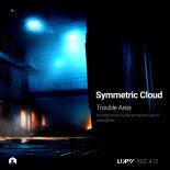 Symmetric Cloud - Trouble Area