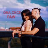 PAW - Ona Chce (Key C Remix)