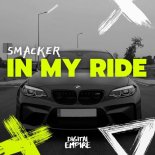 Smacker - In My Ride (Extended Mix)