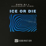 Alexander Zabbi, Capu DJ - Ice Or Die (Original Mix)
