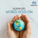 Klod'N'Lodd - World, Hold On (Original Mix)