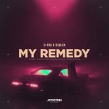 D-FRA, DSalva - My Remedy (Original Mix)