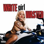 Tay Money - White Girl Wasted