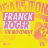 Franck Roger - The Movement (Original Mix)