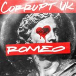 Corrupt (UK) - Romeo (VIP)