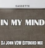 Cassette - In My Mind (Dj John VDW Extended Mix)