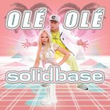 Solid Base - Olé Olé (Radio Mix)[2023]